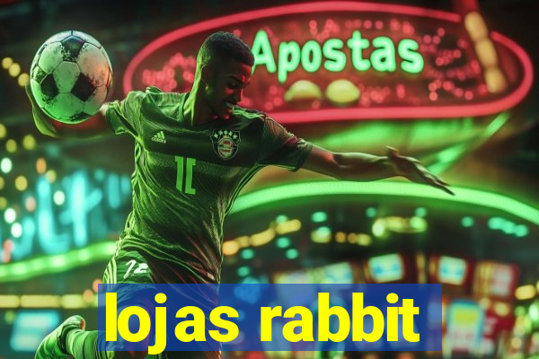 lojas rabbit